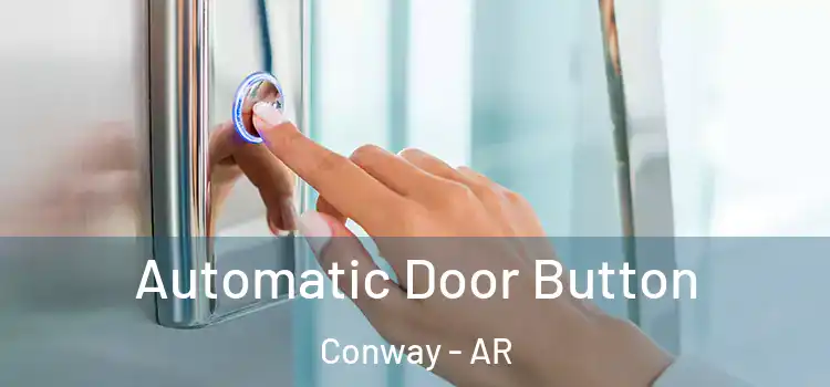 Automatic Door Button Conway - AR