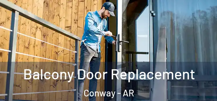  Balcony Door Replacement Conway - AR