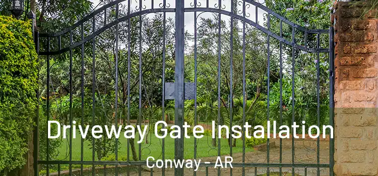 Driveway Gate Installation Conway - AR