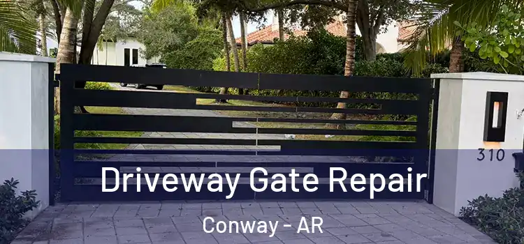 Driveway Gate Repair Conway - AR