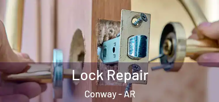 Lock Repair Conway - AR