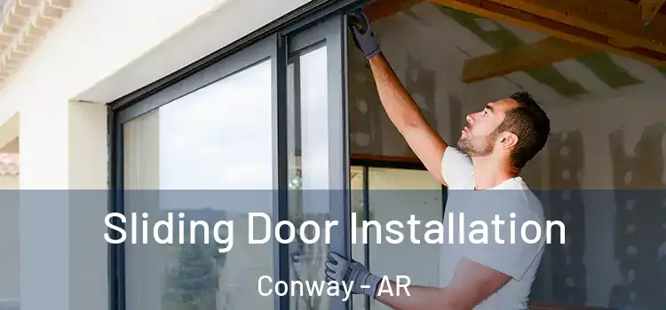 Sliding Door Installation Conway - AR