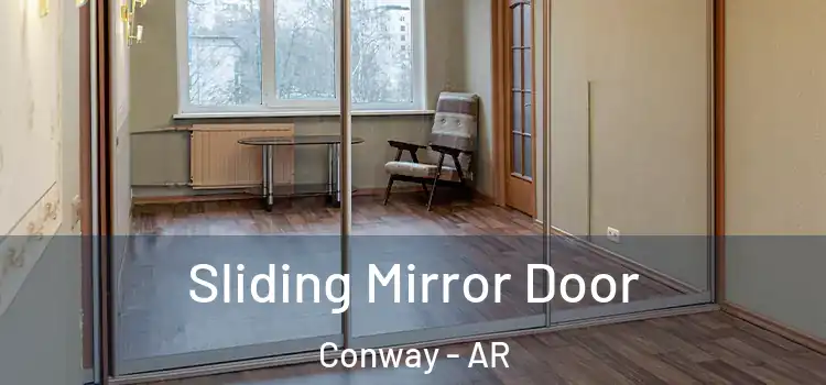  Sliding Mirror Door Conway - AR